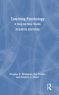 Teaching Psychology: A Step-By-Step Guide