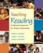 Teaching Reading: A Balanced Approach for Today's Classrooms