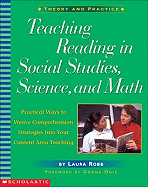 Teaching Reading in Social Studies, Science, and Math: Practical Ways to Weave Comprehension Strategies Into Your Content Area Teaching