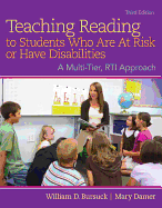 Teaching Reading to Students Who Are at Risk or Have Disabilities: A Multi-Tier, Rti Approach, Loose-Leaf Version