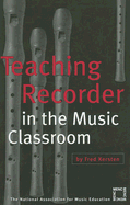 Teaching Recorder in the Music Classroom