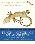 Teaching Science for All Children: Inquiry Methods for Constructing Understanding