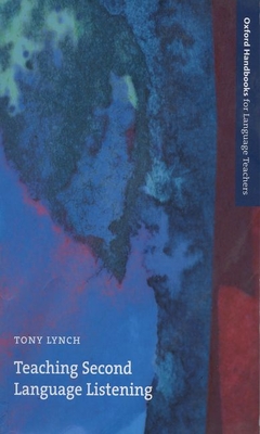 Teaching Second Language Listening - Lynch, Tony