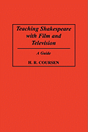 Teaching Shakespeare with Film and Television
