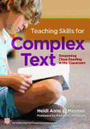 Teaching Skills for Complex Text: Deepening Close Reading in the Classroom