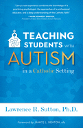 Teaching Students with Autism in a Catholic Setting