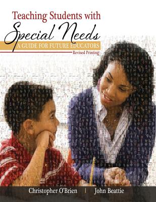 Teaching Students with Special Needs: A Guide for Future Educators - Beattie, John, Dr., and Obrien, Christopher