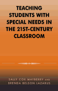 Teaching Students with Special Needs in the 21st Century Classroom