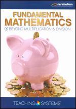 Teaching Systems: Fundamental Mathematics 1 - Beyond Multiplication & Division [With CD-Rom]