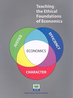 Teaching the Ethical Foundations of Economics - Wight, Jonathan B, and Morton, John S