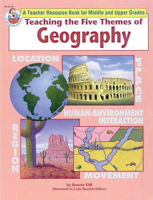 Teaching the Five Themes of Geography, Grades 5 - 12 - Frank Schaffer Publications (Compiled by)