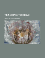 Teaching to Read