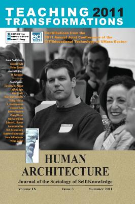 Teaching Transformations 2011 (Contributions from the 2011 Annual Joint Conference of the CIT/Educational Technology at UMass Boston) - Tamdgidi, Mohammad H (Editor), and Kutz, Eleanor (Guest editor), and Zamel, Vivian (Guest editor)