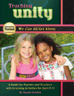 Teaching Unity: A Guide for Parents and Teachers with Learning Activities for Ages 8 -12