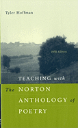 Teaching with the Norton Anthology of Poetry: A Guide for Instructors