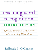 Teaching Word Recognition, Second Edition: Effective Strategies for Students with Learning Difficulties