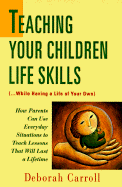 Teaching Your Children Life Skills: While Having a Life of Your Own