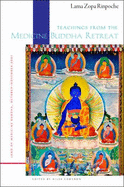 Teachings from the Medicine Buddha Retreat: Land of Medicine Buddha - Rinpoche, Lama Zopa