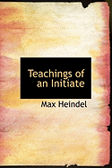 Teachings of an Initiate