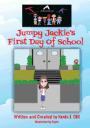 Team Adventure Kids: Jumpy Jackie's First Day of School