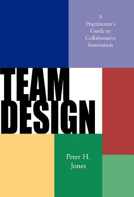 Team Design - Jones, Peter H, PH.D.