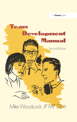 Team Development Manual - Woodcock, Mike