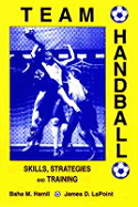 Team Handball: Skills, Strategies and Training