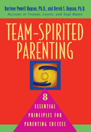 Team-Spirited Parenting: 8 Essential Principles for Parenting Success