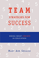 Team Strategies for Success: Doing What Counts in Education