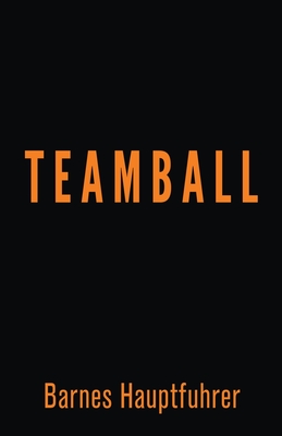 Teamball - Hauptfuhrer, Barnes
