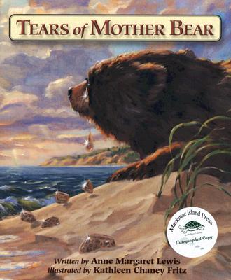 Tears of Mother Bear - Lewis, Anne Margaret