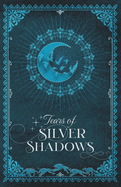 Tears of Silver Shadows: Secrets of the Thrundul