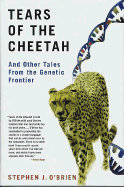 Tears of the Cheetah: And Other Tales from the Genetic Frontier