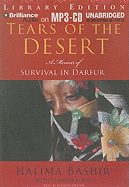 Tears of the Desert: A Memoir of Survival in Darfur - Bashir, Halima, and Landor, Rosalyn (Read by), and Lewis, Damien