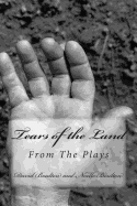 Tears of the Land: The Screenplay - Boulton, Noelle, and Boulton, David