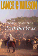 Tears Over the Kimberleys