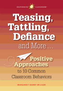 Teasing, Tattling, Defiance & More