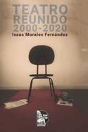 Teatro reunido 2000-2020