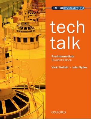 Tech Talk Pre-Intermediate: Student's Book - Hollett, Vicki