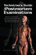 Techinician's Guide for Postmortem Examinations