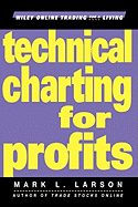 Technical Charting for Profits