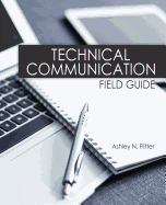 Technical Communication Field Guide