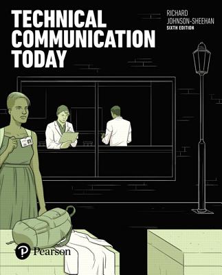 Technical Communication Today - Johnson-Sheehan, Richard