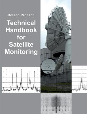 Technical Handbook for Satellite Monitoring: Edition 2019 - Proesch, Roland