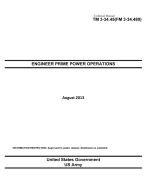 Technical Manual TM 3-34.45 (FM 3-34.480) Engineer Prime Power Operations August 2013