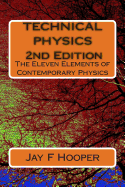 Technical Physics - 2nd Edition: The Eleven Elements of Contemporary Physics