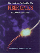 Technician's Guide to Fiber Optics