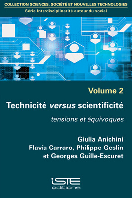 Technicit? versus scientificit?: Tensions et ?quivoques - Anichini, Giulia, and Carraro, Flavia