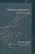 Technics and Time, 1: The Fault of Epimetheus