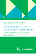 Technik Sozialisieren? / Technology Socialisation?: Soziale Angemessenheit Fr Technische Systeme / Social Appropriateness and Artificial Systems